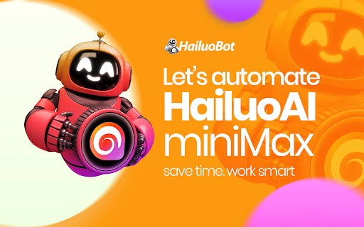 Hailuobot : Hailuoai  Minimax Automation Bulk Video generator