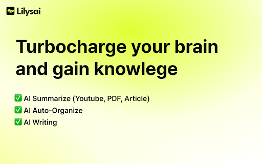 LilysAI - Save and Summarize Everything